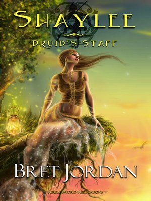 cover image of Shaylee Druid's Staff